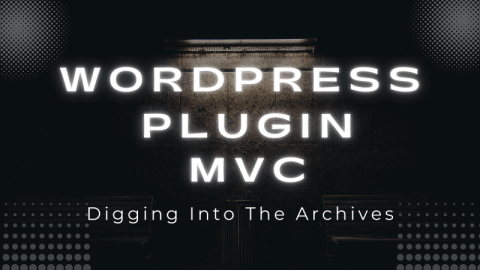 WordPress MVC Plugin Development
